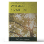 Wygrać z rakiem - Anatol Rybczyński książka